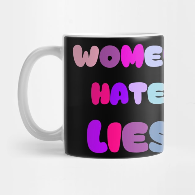 women hate lies by ShopiLike